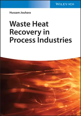 Recuperación del calor residual en las industrias de transformación - Waste Heat Recovery in Process Industries
