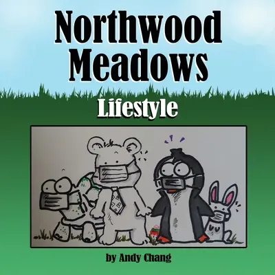 Northwood Meadows: Estilo de vida - Northwood Meadows: Lifestyle