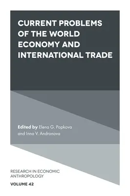 Problemas actuales de la economía mundial y el comercio internacional - Current Problems of the World Economy and International Trade