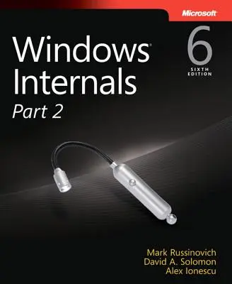 Funcionamiento interno de Windows, parte 2 - Windows Internals, Part 2