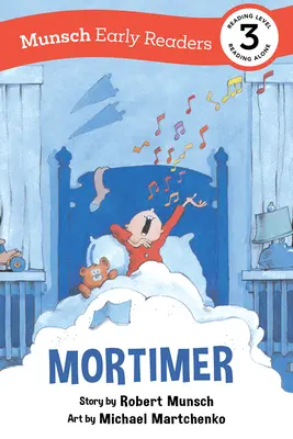 Mortimer Early Reader: (Munsch Early Reader)