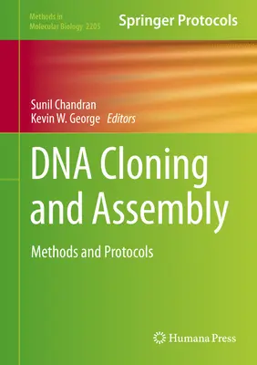 Clonación y ensamblaje de ADN: Métodos y protocolos - DNA Cloning and Assembly: Methods and Protocols