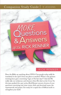 Más preguntas y respuestas con Rick Renner Guía de Estudio - More Questions and Answers With Rick Renner Study Guide