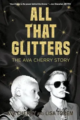 Todo lo que brilla: La historia de Ava Cherry - All That Glitters: The Ava Cherry Story