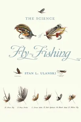 La ciencia de la pesca con mosca - Science of Fly-Fishing