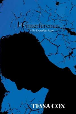 Interferencias: La saga Empatheia, Libro 2 - Interference: The Empatheia Saga, Book 2