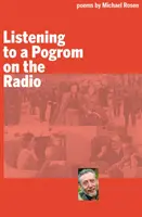 Escuchar un pogromo por la radio - Listening to a Pogrom on the Radio