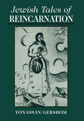 Cuentos judíos sobre la reencarnación - Jewish Tales of Reincarnation