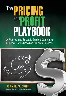 Libro de jugadas sobre precios y beneficios - The Pricing and Profit Playbook