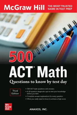 500 Preguntas de Matemáticas del ACT para saber el día del examen, Tercera Edición - 500 ACT Math Questions to Know by Test Day, Third Edition