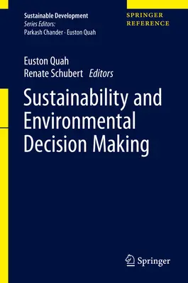 Sostenibilidad y toma de decisiones medioambientales - Sustainability and Environmental Decision Making