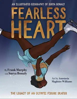 Corazón intrépido: Biografía ilustrada de Surya Bonaly - Fearless Heart: An Illustrated Biography of Surya Bonaly