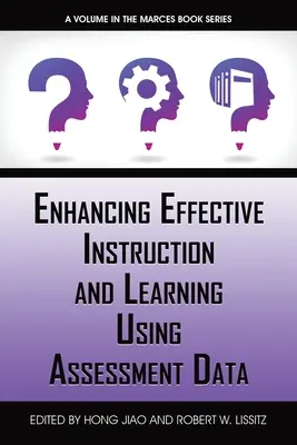 Mejorar la eficacia de la enseñanza y el aprendizaje mediante datos de evaluación - Enhancing Effective Instruction and Learning Using Assessment Data