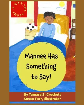 Una historia de Mannee: Mannee tiene algo que decir - A Mannee Story: Mannee Has Something to Say!
