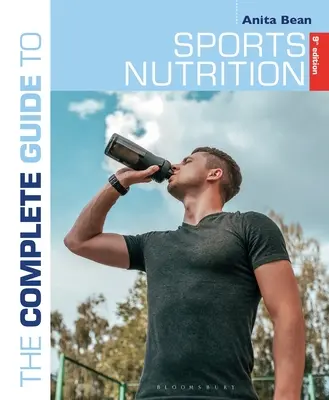 Guía completa de nutrición deportiva (9ª edición) - The Complete Guide to Sports Nutrition (9th Edition)