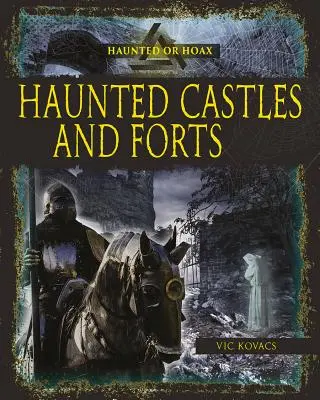 Castillos y fortalezas encantados - Haunted Castles and Forts
