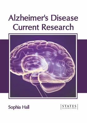Enfermedad de Alzheimer: Investigación actual - Alzheimer's Disease: Current Research