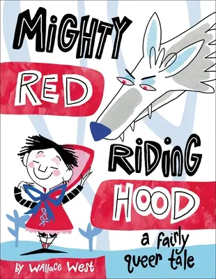 Caperucita Roja - Mighty Red Riding Hood