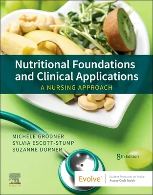 Fundamentos Nutricionales y Aplicaciones Clínicas: Un enfoque de enfermería - Nutritional Foundations and Clinical Applications: A Nursing Approach