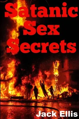 Secretos satánicos del sexo - Satanic Sex Secrets