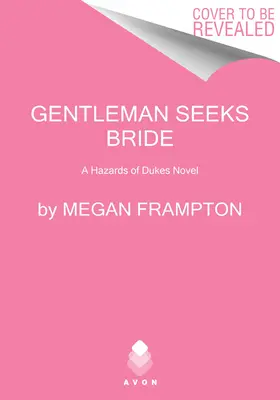 El caballero busca novia: Una novela de Peligros de los Duques - Gentleman Seeks Bride: A Hazards of Dukes Novel