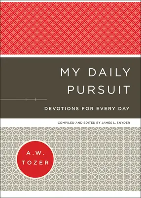 Mi búsqueda diaria: Devociones para cada día - My Daily Pursuit: Devotions for Every Day