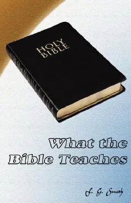 Lo Que La Biblia Enseña - What the Bible Teaches