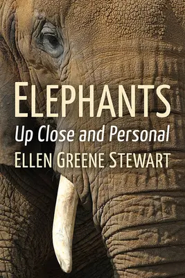 Elefantes: De cerca y en persona - Elephants: Up Close and Personal