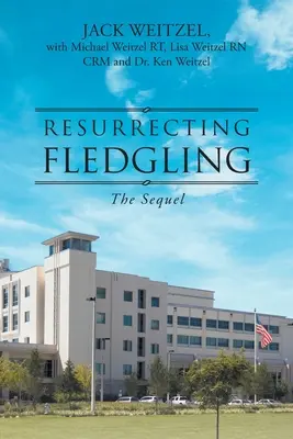 Resucitar a Fledgling: La secuela - Resurrecting Fledgling: The Sequel