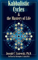 Los ciclos cabalísticos y el dominio de la vida - Kabbalistic Cycles & the Mastery of Life