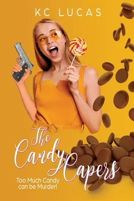 Las cabriolas de caramelo: Una comedia romántica - The Candy Capers: A Romantic Comedy