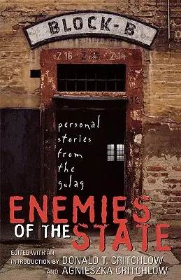 Enemigos del Estado: Historias personales desde el Gulag - Enemies of the State: Personal Stories from the Gulag