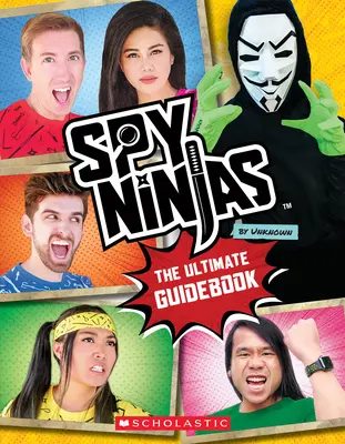 Spy Ninjas: La guía oficial definitiva - Spy Ninjas: The Ultimate Official Guidebook