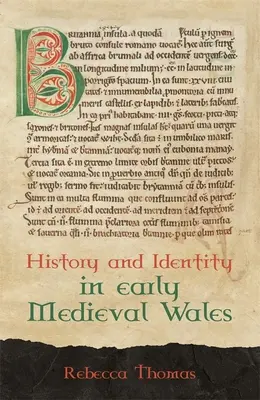 Historia e identidad en el País de Gales altomedieval - History and Identity in Early Medieval Wales