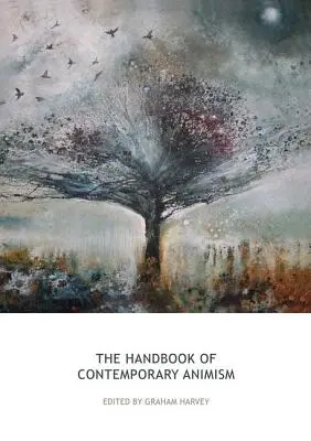 Manual de animismo contemporáneo - The Handbook of Contemporary Animism