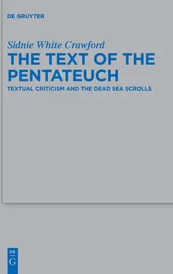 El texto del Pentateuco: La crítica textual y los Rollos del Mar Muerto - The Text of the Pentateuch: Textual Criticism and the Dead Sea Scrolls