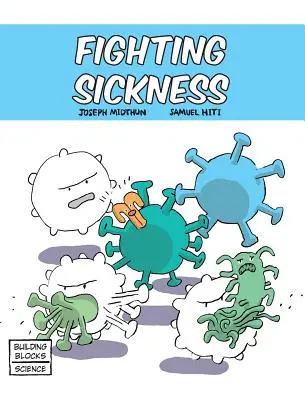 Lucha contra la enfermedad - Fighting Sickness