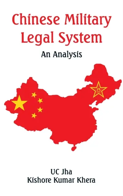 Sistema jurídico militar chino: Un análisis - Chinese Military Legal System: An Analysis