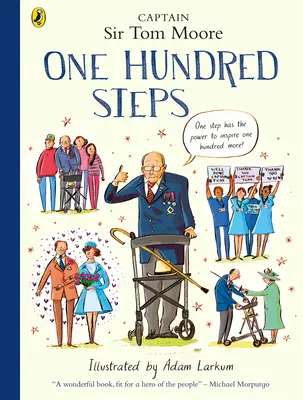 Cien pasos: La historia del capitán Sir Tom Moore - One Hundred Steps: The Story of Captain Sir Tom Moore