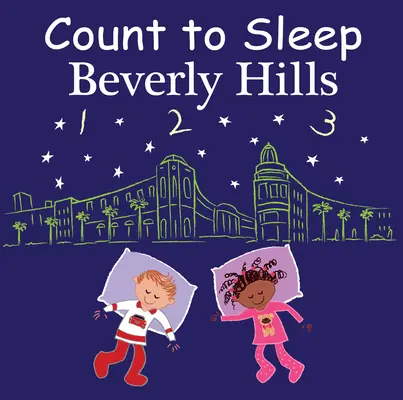 Cuenta para dormir Beverly Hills - Count to Sleep Beverly Hills