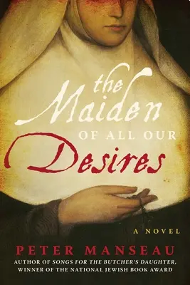 La doncella de todos nuestros deseos - The Maiden of All Our Desires