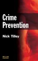 Prevención de la delincuencia (Tilley Nick (UCL Jill Dando Institute of Crime Science UK)) - Crime Prevention (Tilley Nick (UCL Jill Dando Institute of Crime Science UK))