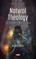 Teología natural - El camino de los ateos hacia Dios - Natural Theology - The Atheist's Way to God