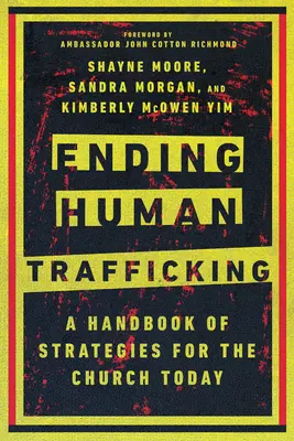 Acabar con la trata de seres humanos: Manual de estrategias para la Iglesia de hoy - Ending Human Trafficking: A Handbook of Strategies for the Church Today