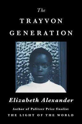 La generación Trayvon - The Trayvon Generation