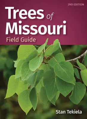 Guía de campo de los árboles de Missouri - Trees of Missouri Field Guide