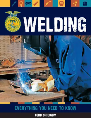 Soldadura: Todo lo que necesita saber - Welding: Everything You Need to Know