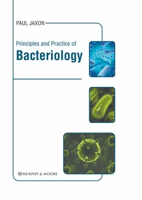 Principios y práctica de bacteriología - Principles and Practice of Bacteriology