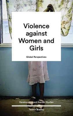 Perspectivas mundiales sobre la violencia contra las mujeres y las niñas - Global Perspectives on Violence Against Women and Girls
