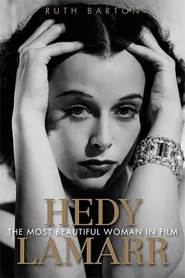 Hedy Lamarr: La mujer más bella del cine - Hedy Lamarr: The Most Beautiful Woman in Film